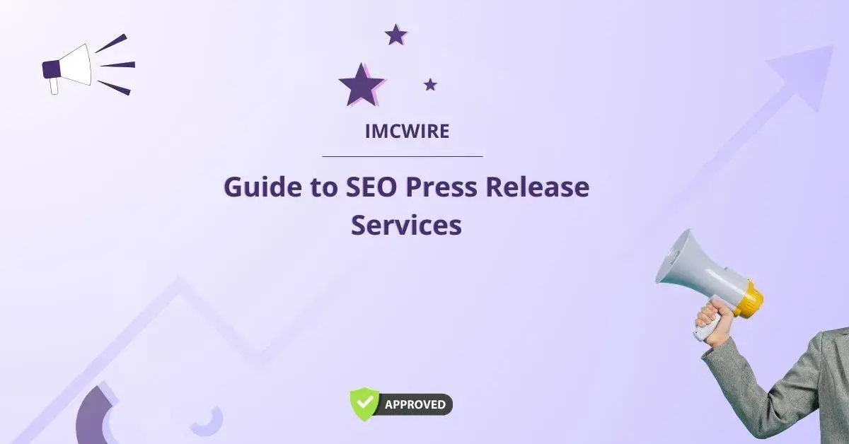 Guide to SEO Press Release Services