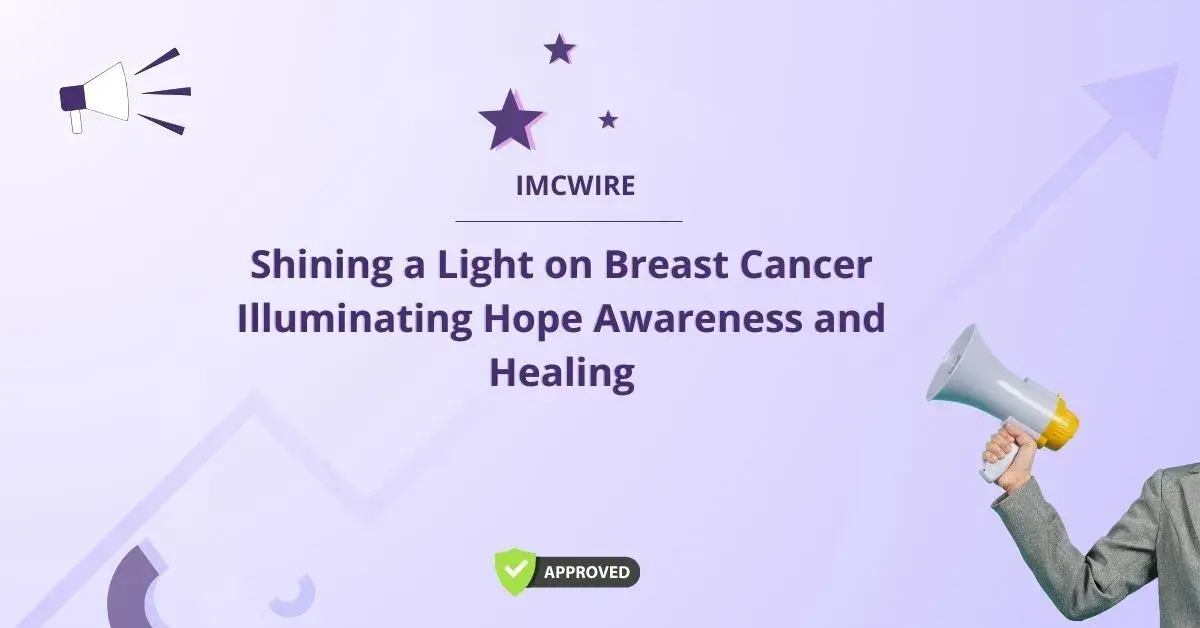 Shining a Light on Breast Cancer Illuminating Hope Awareness and Healing