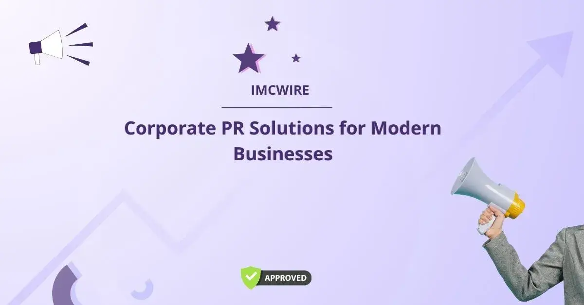 Corporate PR Solutions for Modern Businesses