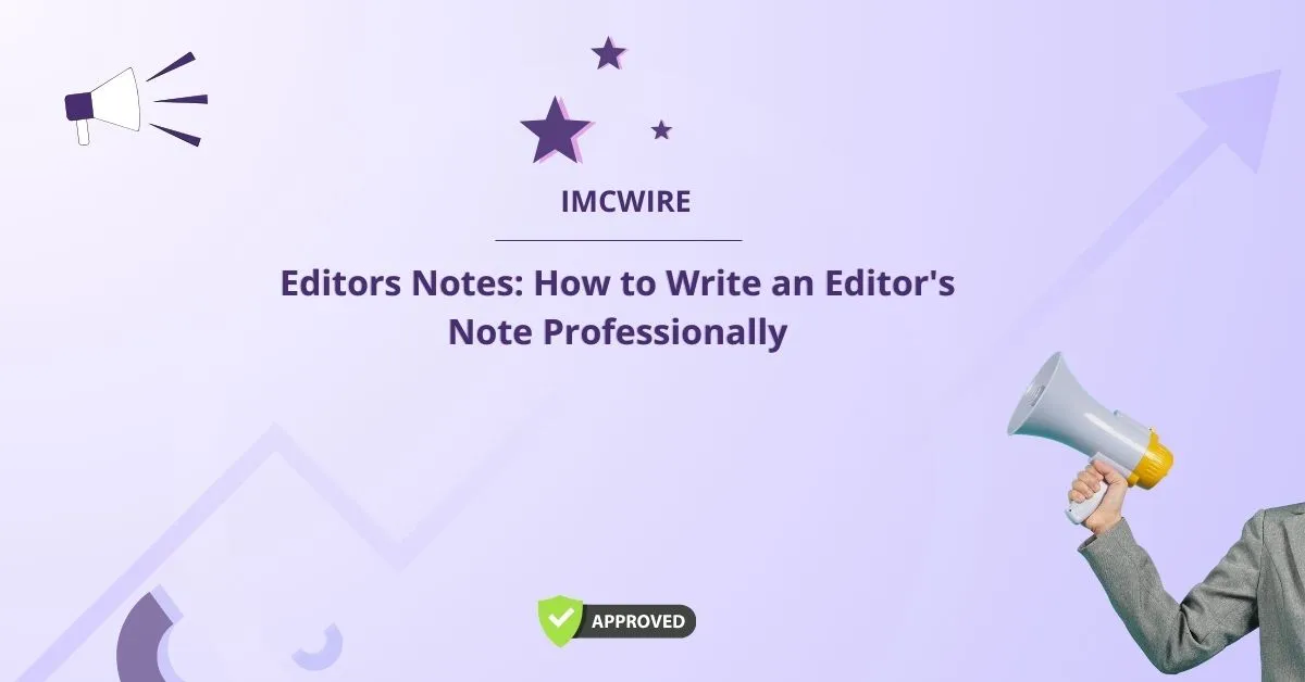 Editors Notes: How to Write an Editor's Note Professionally