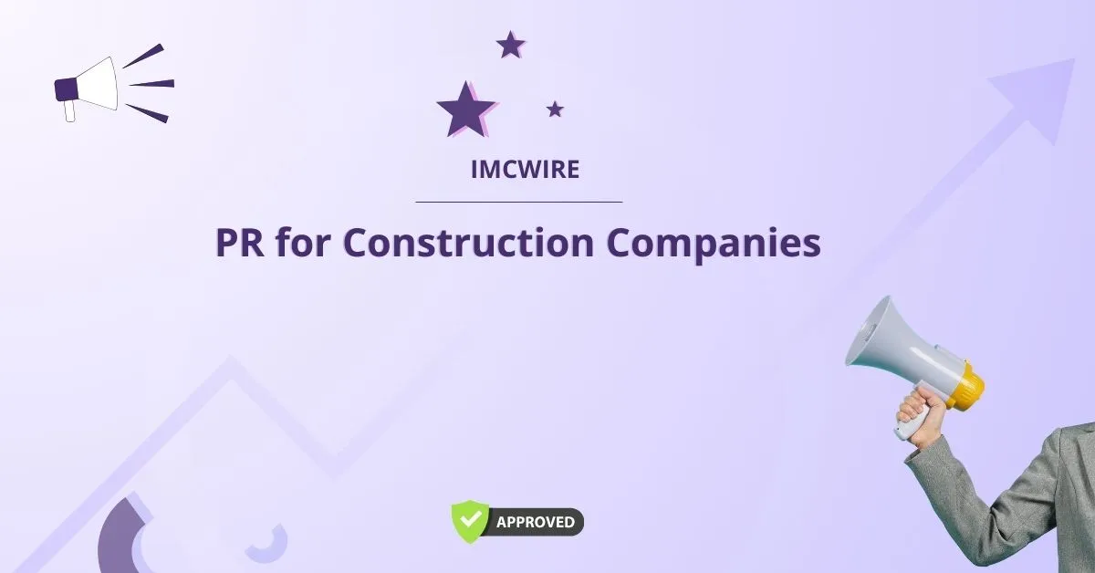 PR for Construction Companies