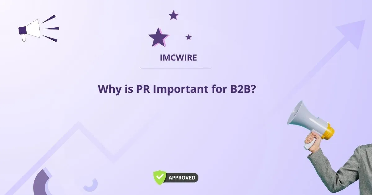 Why is PR Important for B2B?