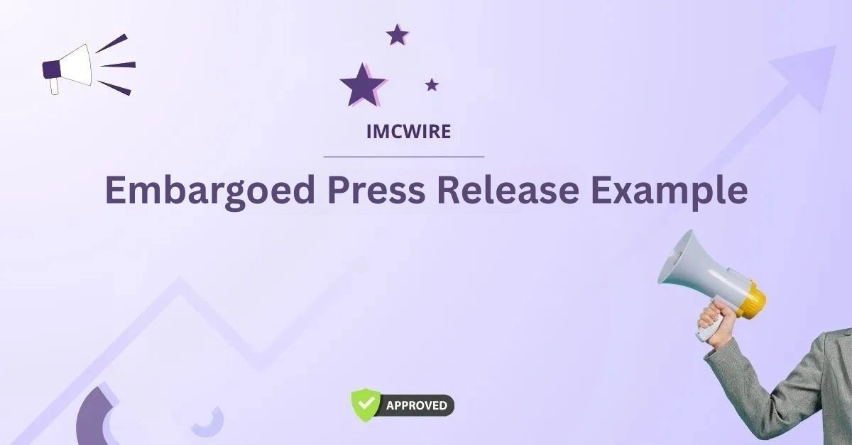 Embargoed Press Release Example