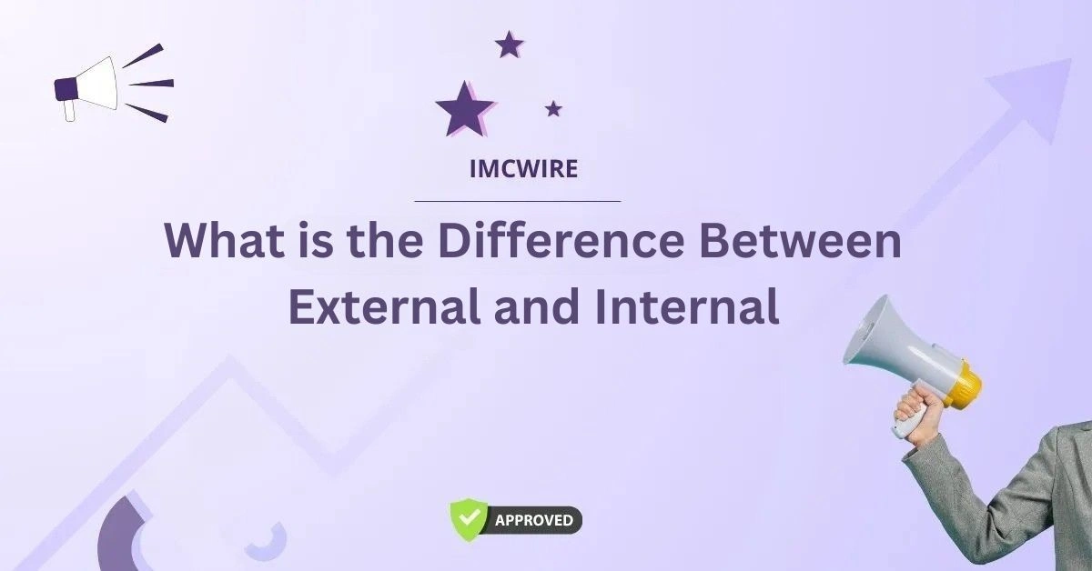 What is the Difference Between External and Internal