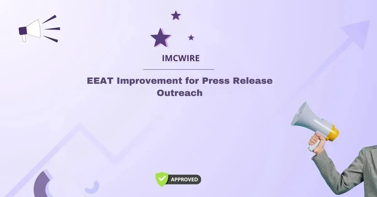 EEAT Improvement for Press Release Outreach