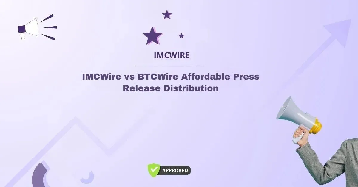 IMCWire vs BTCWire Affordable Press Release Distribution