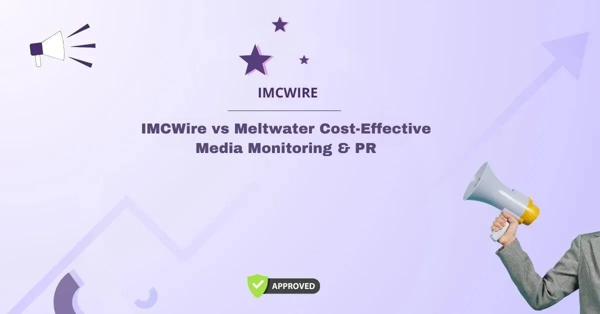 IMCWire vs Meltwater Cost-Effective Media Monitoring & PR