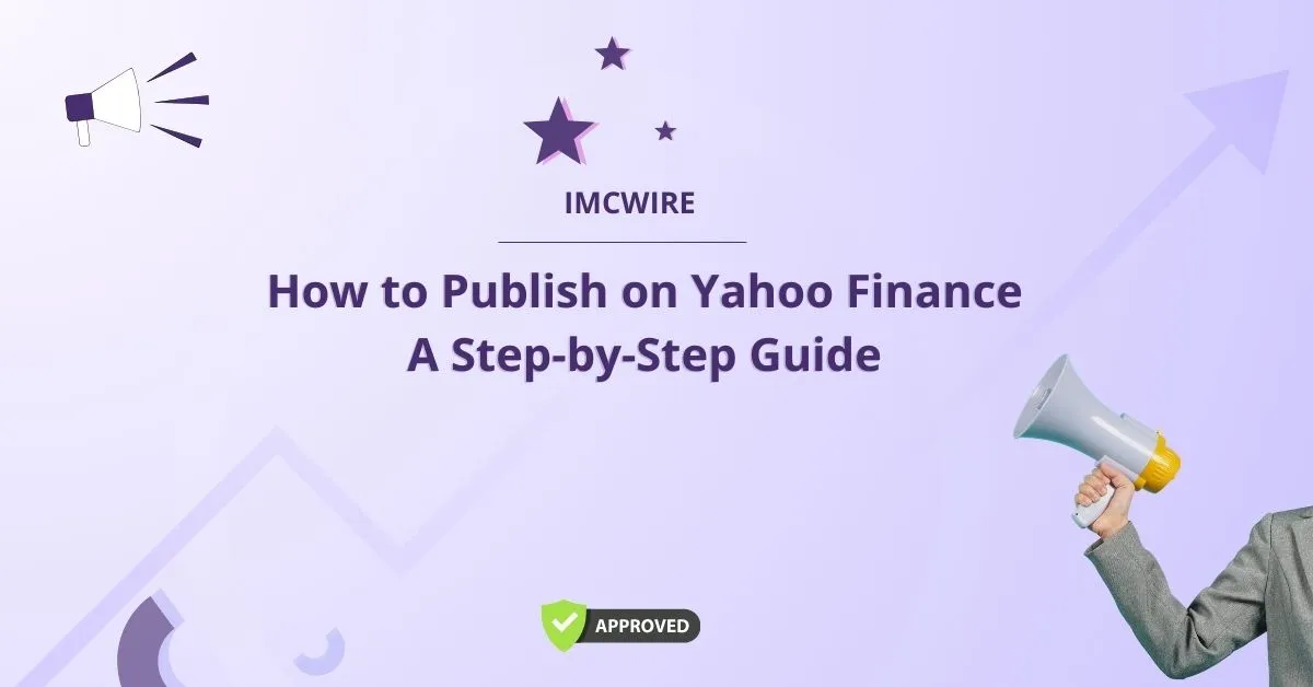 How to Publish on Yahoo Finance A Step-by-Step Guide