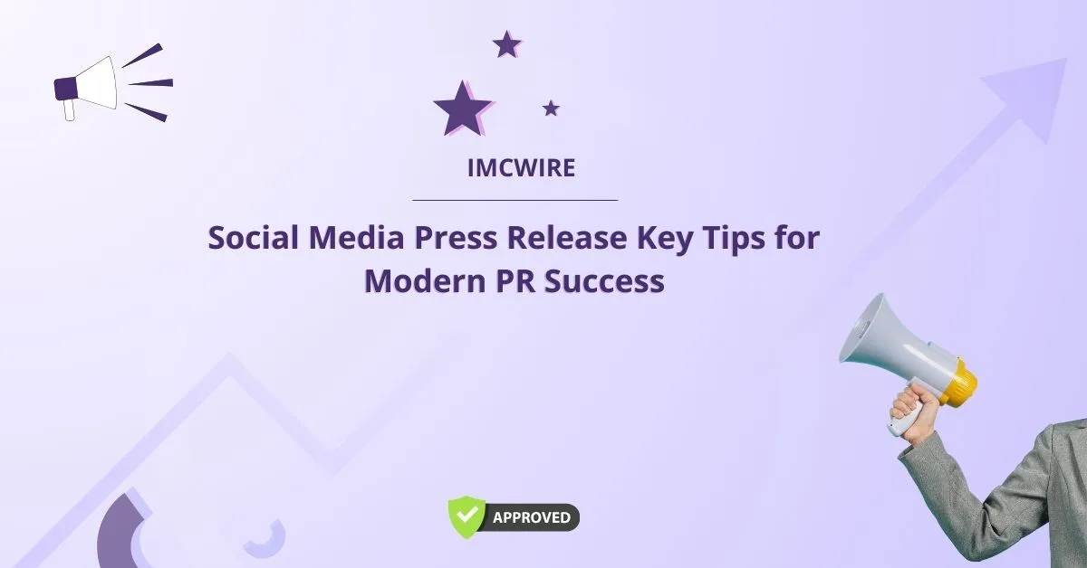 Social Media Press Release Key Tips for Modern PR Success