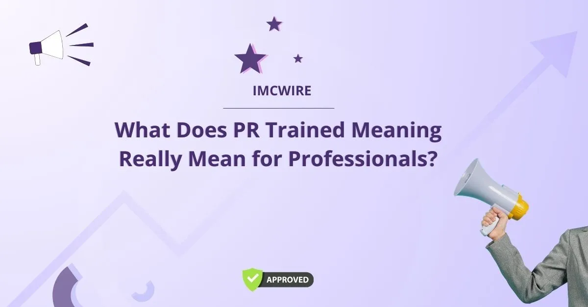What Does PR Trained Meaning Really Mean for Professionals?