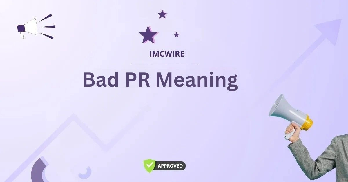 Bad PR Meaning