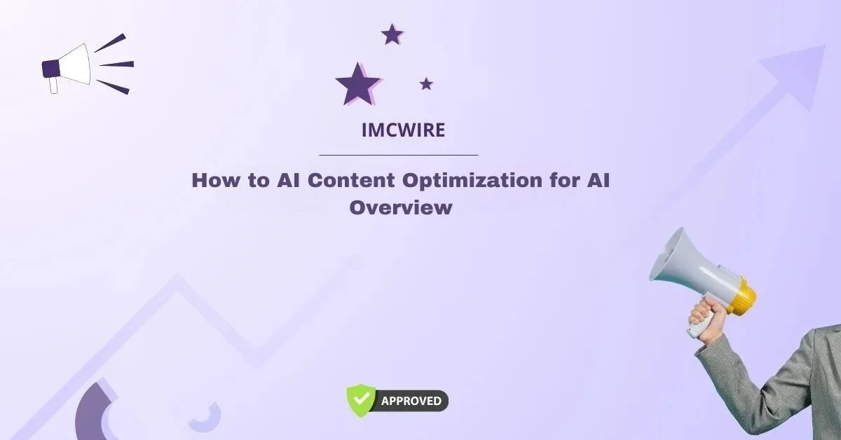 How to AI Content Optimization for AI Overview