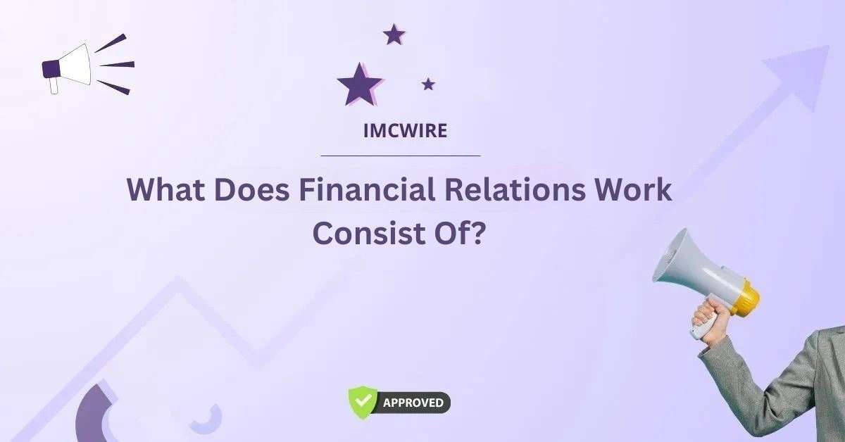 What Does Financial Relations Work Consist Of?