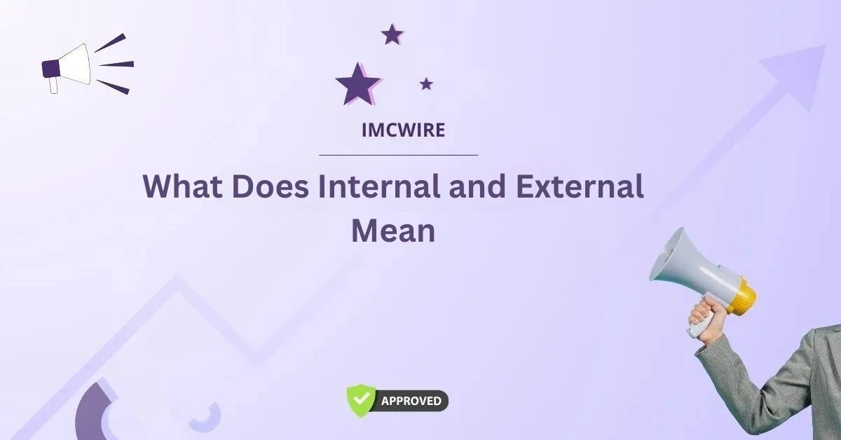 What Does Internal and External Mean