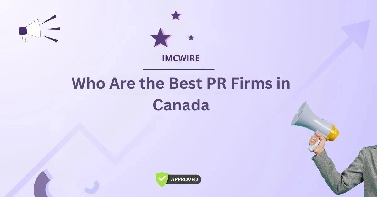 Who Are the Best PR Firms in Canada