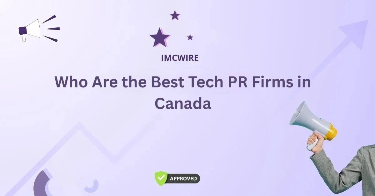 Who Are the Best Tech PR Firms in Canada