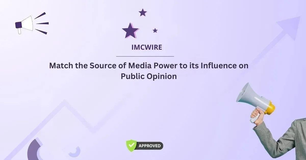 match the source of media power to its influence on public opinion